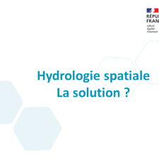 Hydrologie spatiale : la solution ?