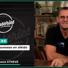 Les Causeries du Sport - L'Aïkido #4 - Pour une jeunesse en Aïkido
