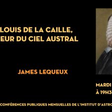 Visuel pour l'annonce de la conférence de James Lequeux : « Nicolas-Louis de La Caille, découvreur du ciel austral ».