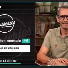 Les Causeries du Sport - L'exploration mentale #6 –  La prise de décision 