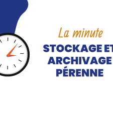 Vignette de la vidéo La minute Stockage et archivage pérenne