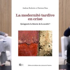 Vignette Présentation d'ouvrage La modernité tardive en crise