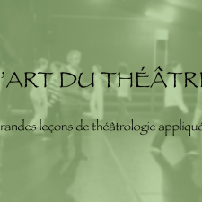 L'art du théâtre - 3
