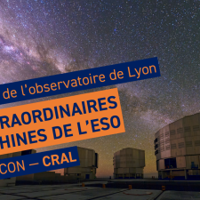 Les extraordinaires machines de l'ESO