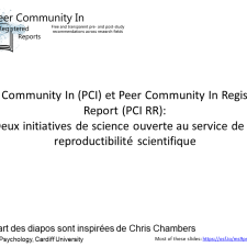 Peer Community In (PCI) et Peer Community In Registered Report (PCI RR): Deux initiatives de science ouverte au service de la reproductibilité scientifique
