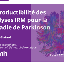 Reproductibilité des analyses IRM pour la maladie de Parkinson