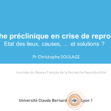 La recherche préclinique en crise de reproductibilité Etat des lieux, causes, … et solutions ?