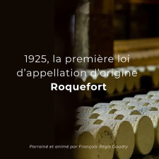 1925, la première loi d'appellation d'origine Roquefort