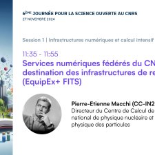 Journée pour la science ouverte au CNRS 2024 | Intervention Pierre-Etienne Macchi (CC-IN2P3 CNRS)