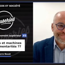 Causeries Sciences et Société - IA et enseignement supérieur #5 - Humains et machines, complémentarités ?