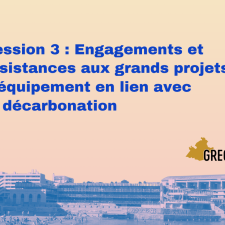 Engagements et résistances aux grands projets d’équipement en lien avec la décarbonation