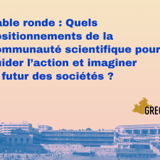 Quels positionnements de la communauté scientifique pour guider l’action et imaginer le futur des sociétés ?