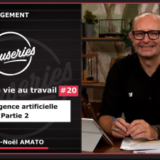 Causeries Management - Qualité de vie au travail #20 - L'intelligence artificielle - Partie 2