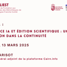 Image de description de la conférence. Il est écrit "Cycle IA : Conférence IA et édition scientifique : une révolution dans la continuité. IUT Dijon, 13 mars 2025. Thomas Parisot, Directeur général adjoint de la plateforme Cairn.info".