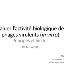 Evaluer l’activité biologique des phages virulents (in vitro), partie 2/2