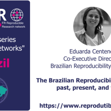 Promotional poster for the “Meet the Networks” seminar series by the French Reproducible Research Network (FR-RRN). This session features Brazil, with Eduarda Centeno, Co-Executive Director of the Brazilian Reproducibility Network, presenting “The Brazilian Reproducibility Network: past, present, and future.” The poster includes the logos of FR-RRN and BR-RN, and the link: https://www.reprodutibilidade.org/