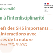 Présentation de points clefs des SHS importants pour les interactions avec les sciences de la nature