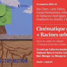 Cinématique de la Ville / La Ville en stop motion : "Racines urbaines", 2025