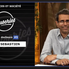 Causeries Sciences et Société - Parcours de doctorants et docteurs #5 - Olivier Sébastien
