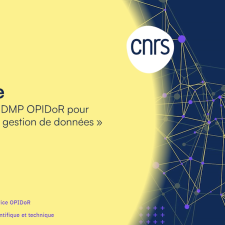 Webinaire : PRENDRE EN MAIN DMP OPIDOR POUR CRÉER VOTRE PLAN DE GESTION DE DONNÉES