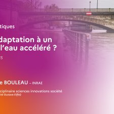 Quelle adaptation à un cycle de l'eau accéléré ?