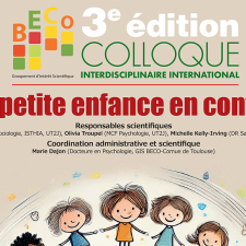 3ème édition du Colloque interdisciplinaire international « BECO, Bébé, petite Enfance en COntextes »