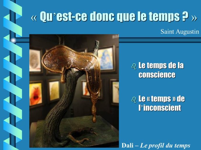 Qu'est ce donc que le temps ?