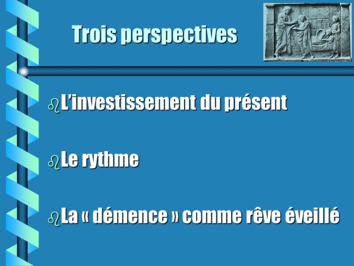 Trois perspectives