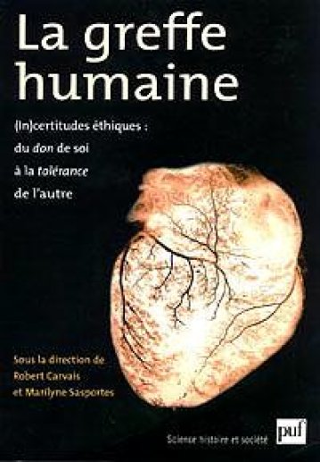 La GREFFE HUMAINE sous la direction de Robert Carvais et Marilyne Sasportes ed. PUF,2000