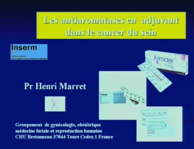 44èmes journées FMC antiaromatase/tamoxifène et cancer du sein Canal U