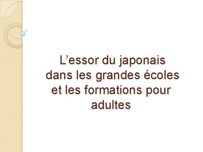 "L'essor du japonais dans les grandes écoles et les formations pour adultes" (Ishii Yoko).