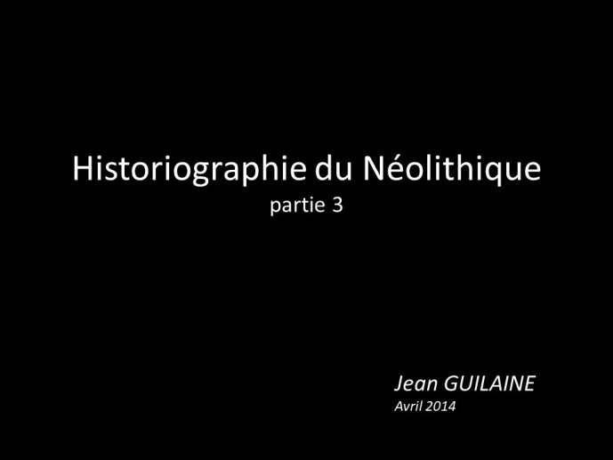 Guilaine-Historiographie3-00.JPG