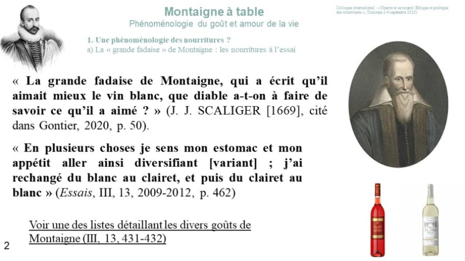 Diapo 2 1. Une phénoménologie des nourritures ? a) La « grande fadaise » de Montaigne : les nourritures à l’essai