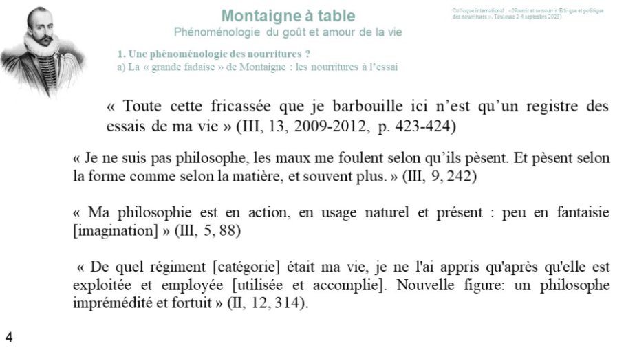 Diapo 4 1. Une phénoménologie des nourritures ? a) La « grande fadaise » de Montaigne : les nourritures à l’essai