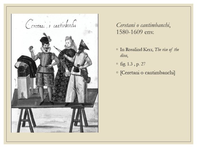 Diapo 12 Ceretani o cantimbanchi, 1580-1609 env.