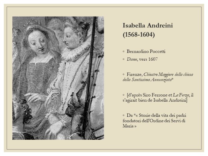 Diapo 39 Isabella Andreini  (1568-1604)