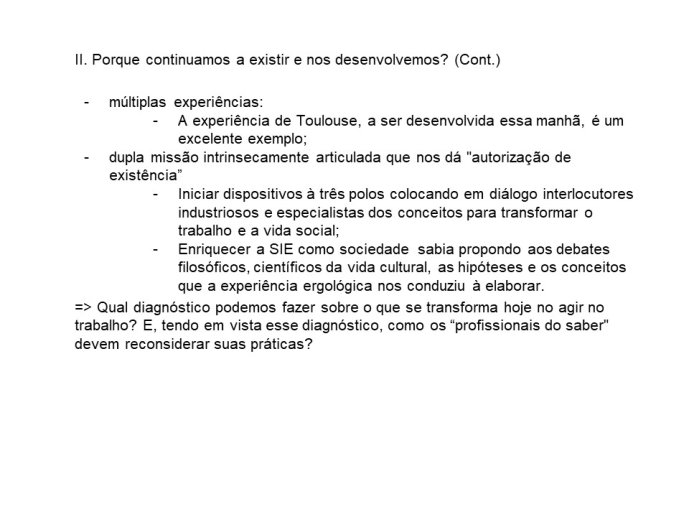 Diapo 4 II. Porque continuamos a existir e nos desenvolvemos? (Cont.)