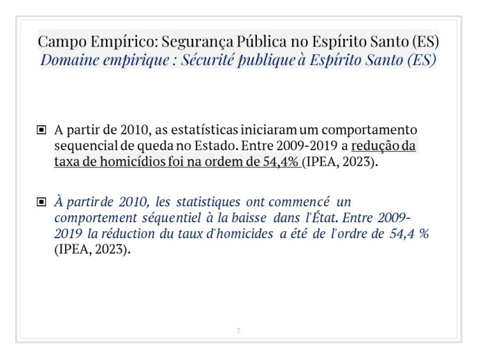 Diapo 7 Diapo 6 Campo Empírico: Segurança Pública no Espírito Santo (ES) = Domaine empirique : Sécurité publique à Espírito Santo (ES) (suite)