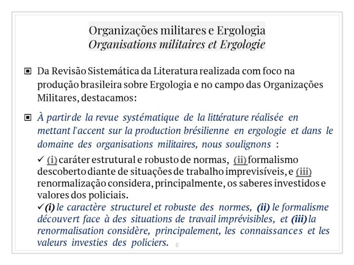 Diapo 8 Organizações militares e Ergologia = Organisations militaires et Ergologie