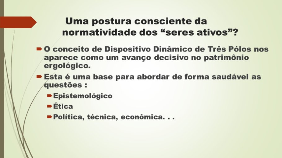 Diapo 8 Uma postura consciente da normatividade dos “seres ativos”?