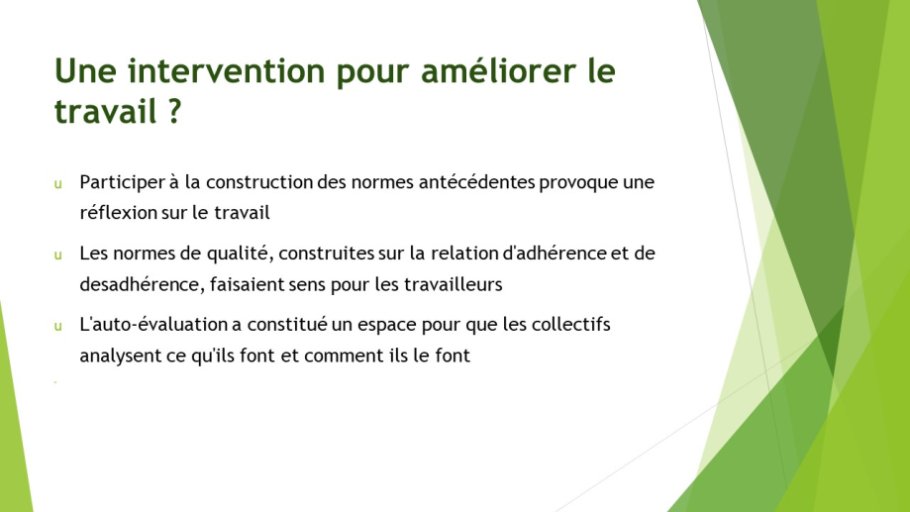 Diapo 17 Une intervention pour améliorer le travail ? 