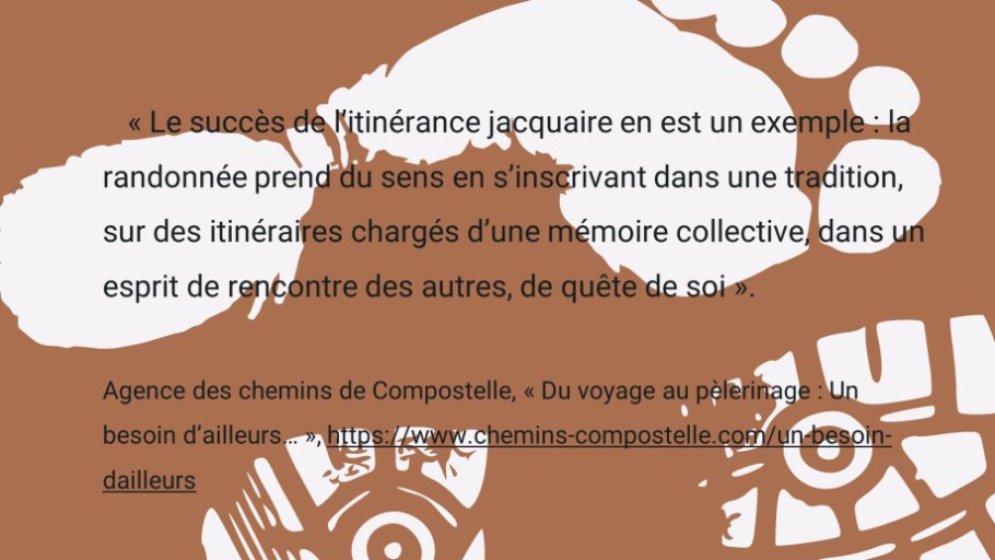 Diapo 14 Chemins de Compostelle : un besoin d'ailleurs