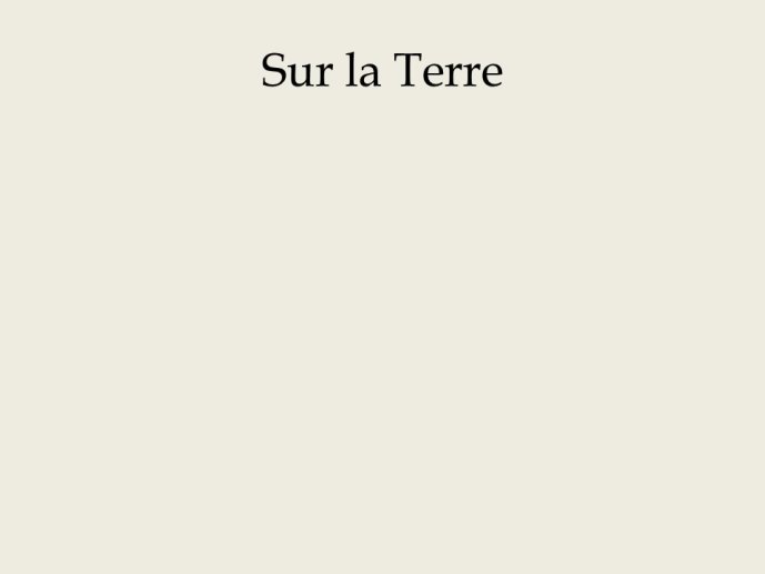 Diapo 3 Sur la Terre