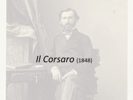 Diapo 17 Il Corsaro (1848)