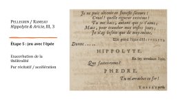 Diapo 14 Étape 5 : jeu avec l’épée  Exacerbation de la théâtralité  Pur récitatif / accélération