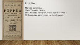 Diapo 11 L'inconoratione di Poppea, II, 14, Othon