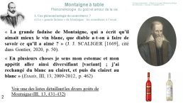 Diapo 2 1. Une phénoménologie des nourritures ? a) La « grande fadaise » de Montaigne : les nourritures à l’essai