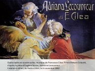 Diapo 3 Opéra en quatre actes, musique de Francesco Cilea, livret d'Arturo Colautti
