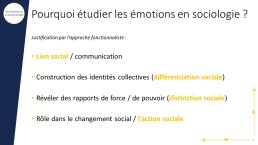 Pourquoi étudier les émotions en sociologie ?