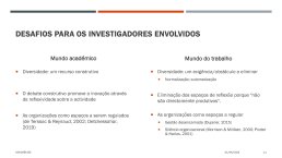 Diapo 7 DESAFIOS PARA OS INVESTIGADORES ENVOLVIDOS